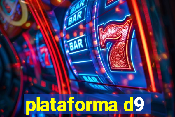 plataforma d9